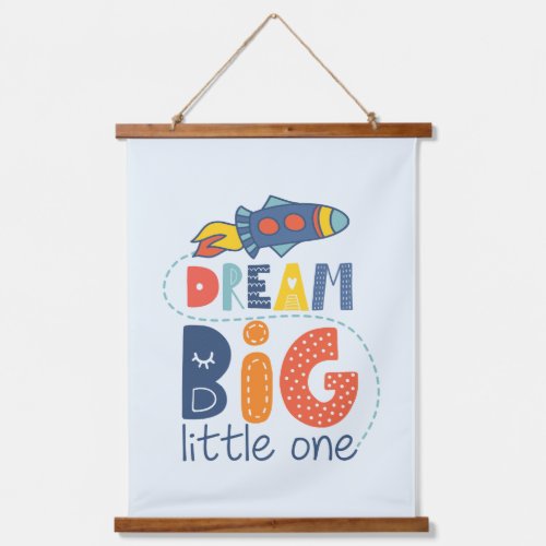 Dream Big Little One Rocket Hanging Tapestry