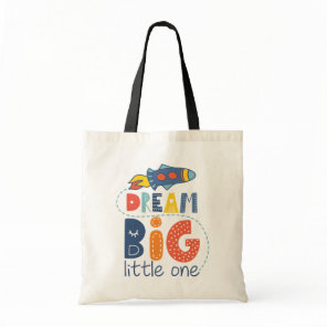 Dream Big Little One Rocket Tote Bag