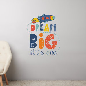 Dream Big Little One Rocket Wall Decal