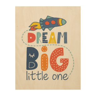 Dream Big Little One Rocket Wood Wall Art