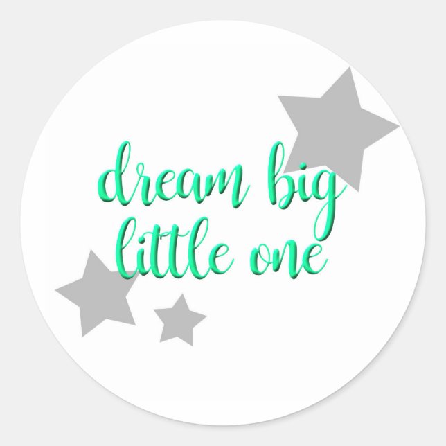 dream big little one simple modern baby classic round sticker (Front)