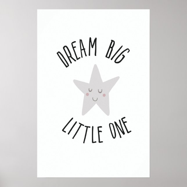 Dream big little one star poster (Front)