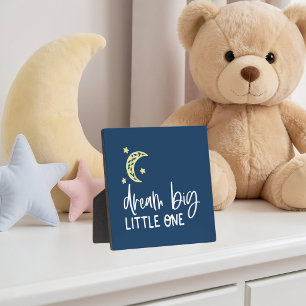 Dream Big Little One Tabletop Plaque