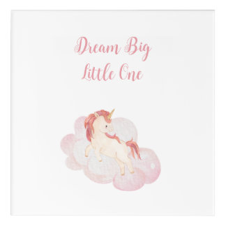 "Dream Big Little One" Unicorn Acrylic Print