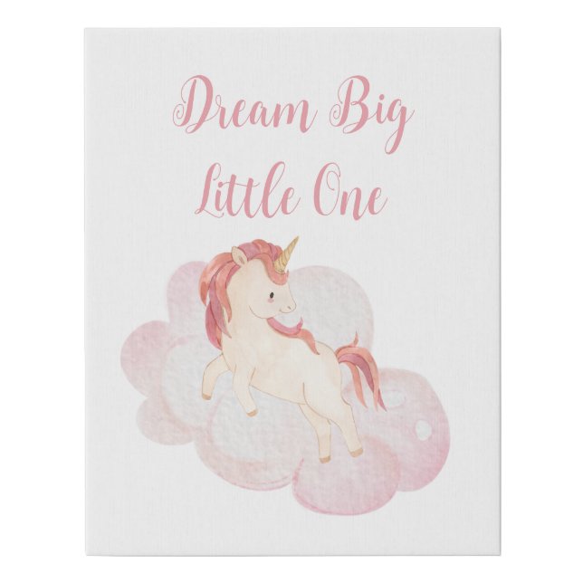 "Dream Big Little One" Unicorn Faux Canvas Print (Front)