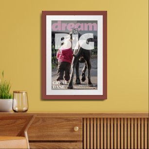 Dream Big Little, with your Great Dane Framed Art
