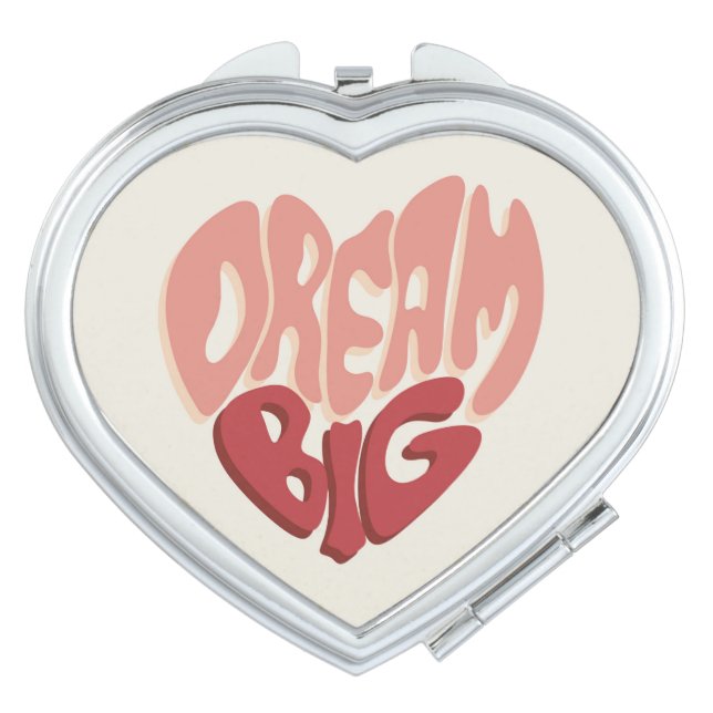 Dream Big:  Meaningful Saying for Success Compact Mirror (Front)