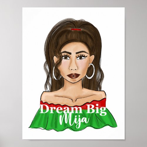 Dream Big Mija Quote Latina Portrait  Poster