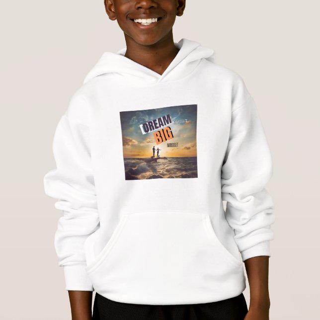 DREAM BIG MINDSET HOODIE (Front)