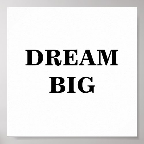 Dream Big Minimalist Poster