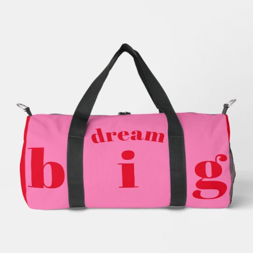 Dream Big Modern Bold Red _ Hot Pink Typography   Duffle Bag