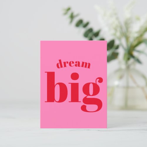 Dream Big Modern Bold Red _ Hot Pink Typography  Postcard