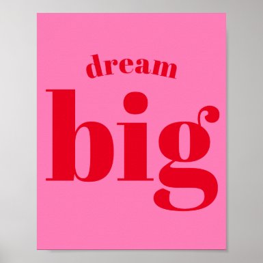 Dream Big! Modern Bold Red - Hot Pink Typography