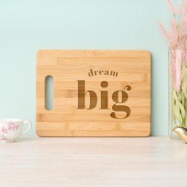 Dream Big! Modern Bold Typography  