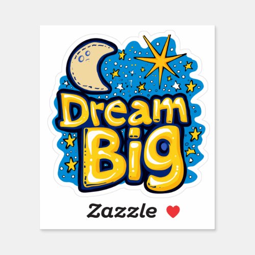 Dream Big Moon and Stars Sticker