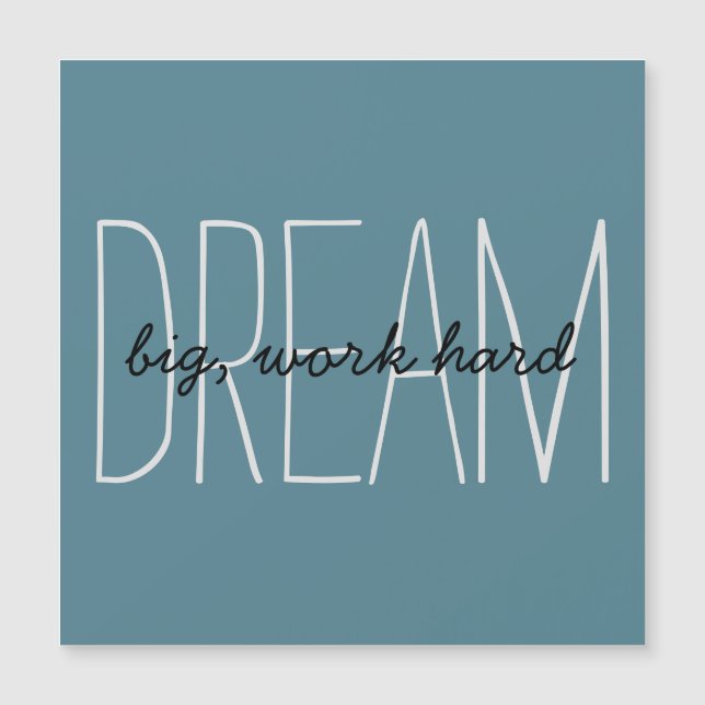 Dream Big Motivation Quote Turquoise Magnetic Card (Front)