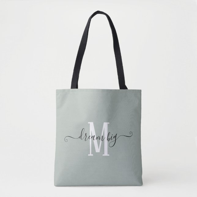 Dream Big Motivational Monogram Initial Sage Green Tote Bag (Front)