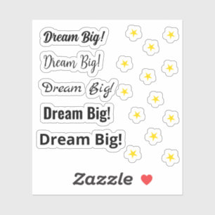 Dream Big! motivational Sticker