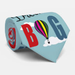 Dream big neck tie