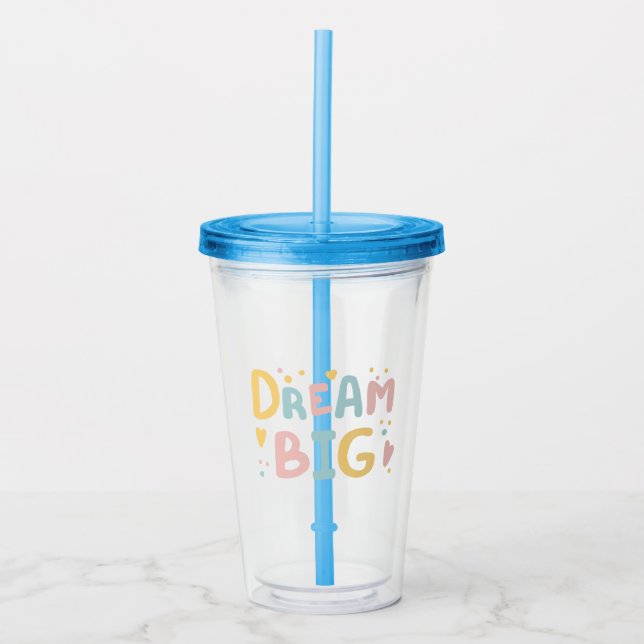 Dream Big Pastel Hearts Acrylic Tumbler (Front)