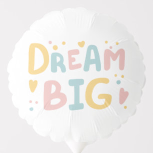 Dream Big Pastel Hearts Balloon