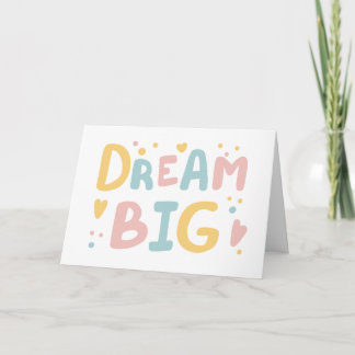 Dream Big Pastel Hearts Card