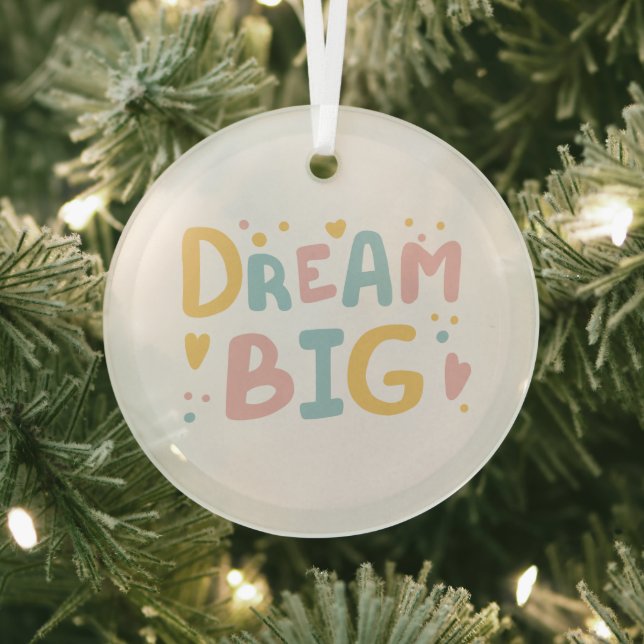 Dream Big Pastel Hearts Glass Ornament (Insitu)