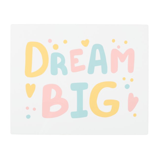 Dream Big Pastel Hearts Metal Print (Front)