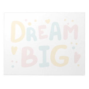 Dream Big Pastel Hearts Notepad