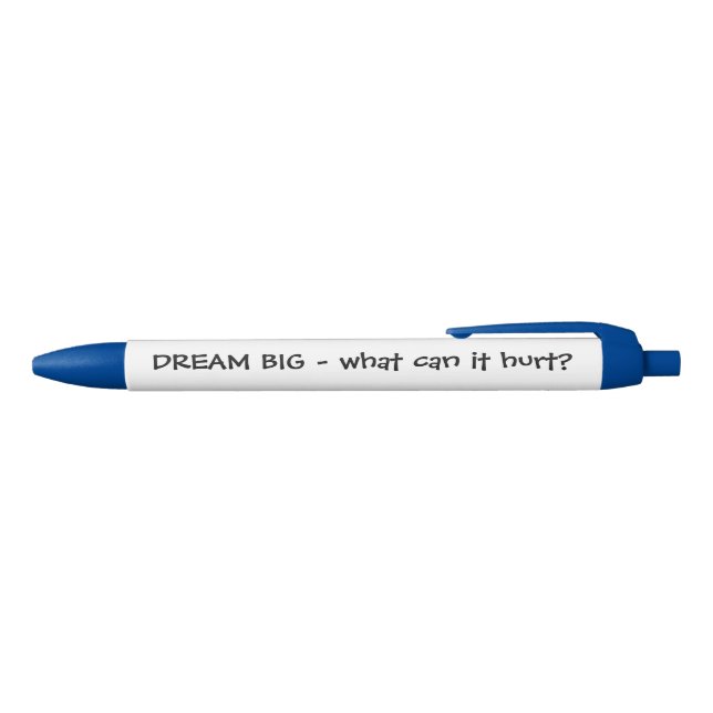 Dream Big pen (Top)