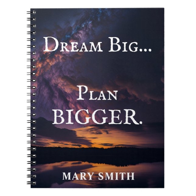 Dream Big, Plan Bigger - Night Sky Customizable Notebook (Front)