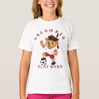 Dream Big Play Hard Soccer Graduation Bear T-Shirt