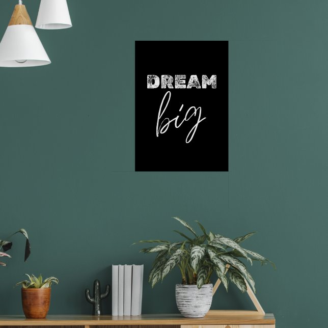 Dream big  poster (Living Room 1)