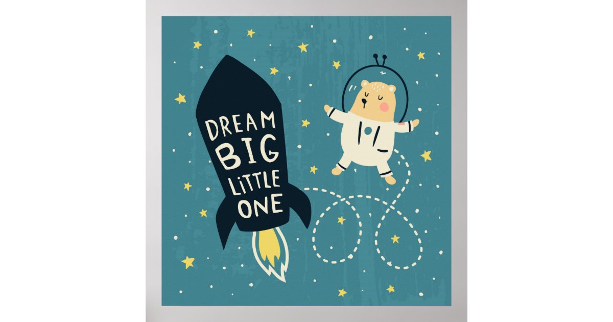 Dream big poster | Zazzle