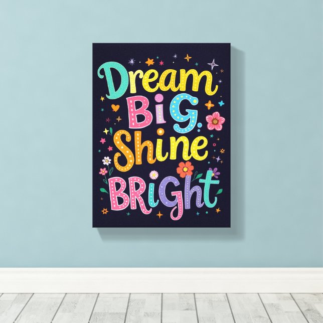 *Dream Big  - Premium Wrapped Canvas (Gloss) Print (Insitu(Wood Floor))