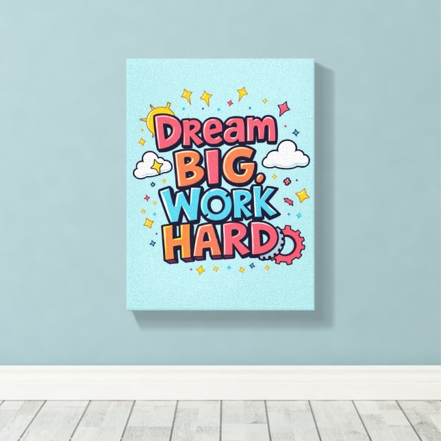 *Dream Big*  - Premium Wrapped Canvas (Gloss) Print (Insitu(Wood Floor))