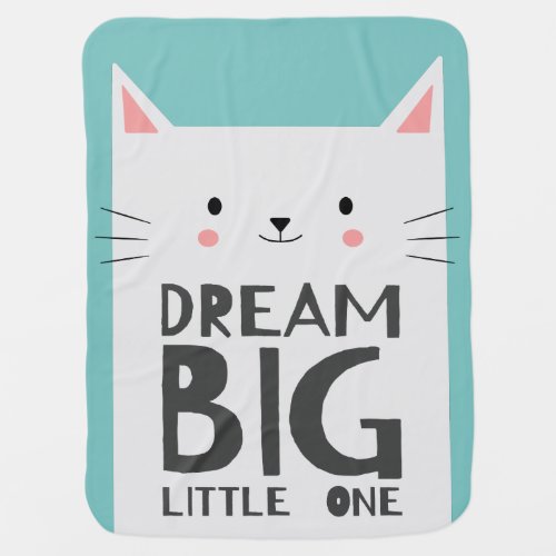 Dream Big Quote Cute Cat Nursery Room Baby Blanket