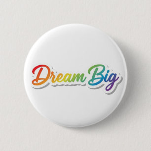 Dream Big Rainbow Typography Motivational Design Button