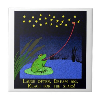 Dream Big  Reach For The Stars Tile by pigswingproductions at Zazzle
