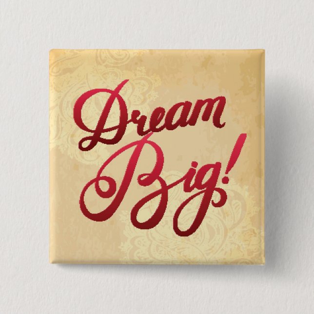 Dream Big Red Pinback Button (Front)