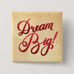 Dream Big Red Pinback Button