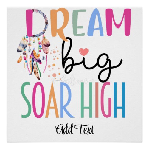 Dream Big Soar High Boho Motivational Personalize Poster