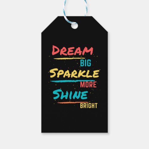 Dream Big Sparkle More Shine Bright Gift Tags