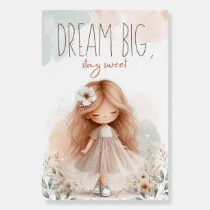 Dream big, stay sweet, Girl poster