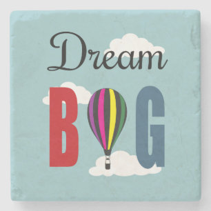 Dream big stone coaster