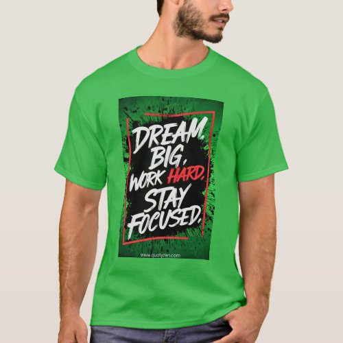 DREAM BIG T_Shirt