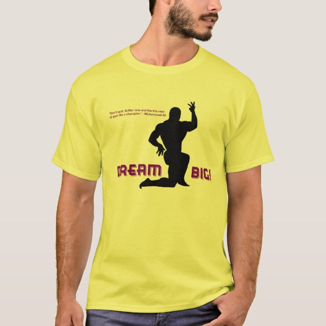 Dream Big T-Shirt (Front)