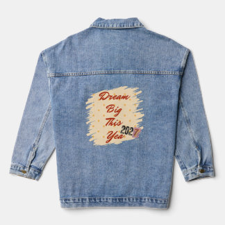 Dream Big This Year 2027 Motivational Typography Denim Jacket
