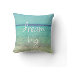 Dream big