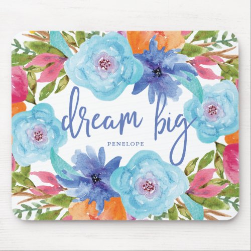 Dream Big  Trendy Blue Watercolor Flowers Mouse Pad
